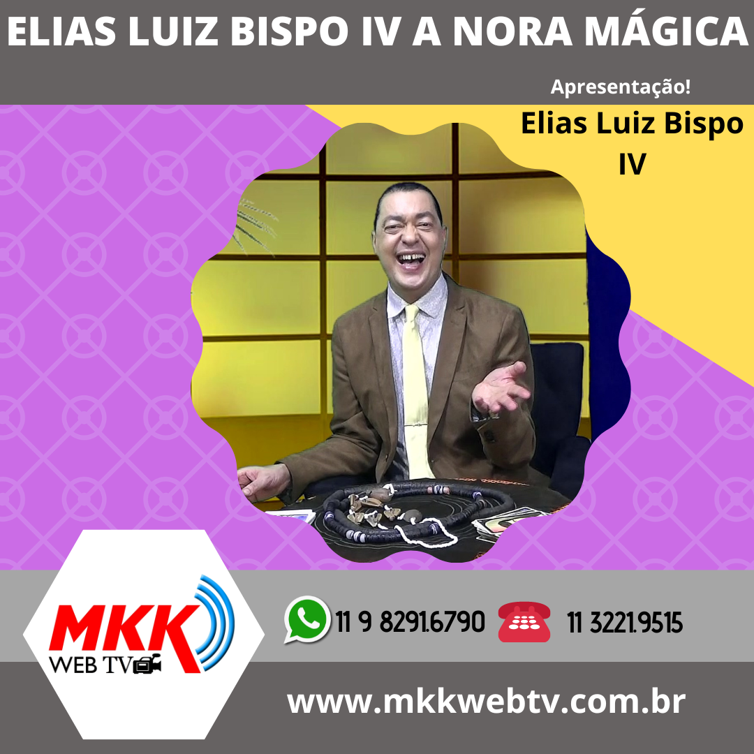 ELIAS LUIZ BISPO IV - A HORA MÁGICA
